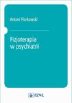 Fizjoterapia w psychiatrii w sklepie internetowym Wieszcz.pl