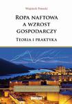 Ropa naftowa a wzrost gospodarczy Teoria i praktyka w sklepie internetowym Wieszcz.pl