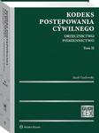 Kodeks postępowania cywilnego. Orzecznictwo. Piśmiennictwo. Tom II [PRZEDSPRZEDAŻ] w sklepie internetowym Wieszcz.pl