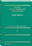 System prawa ubezpieczeń społecznych. Tom I. Część ogólna w sklepie internetowym Wieszcz.pl