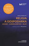 Religia a gospodarka Judaizm – Chrześcijaństwo – Islam w sklepie internetowym Wieszcz.pl