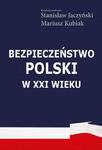 Bezpieczeństwo Polski w XXI wieku w sklepie internetowym Wieszcz.pl