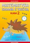 Matematyka. Zadania z treścią. Klasa 2 Zadania o różnym stopniu trudności w sklepie internetowym Wieszcz.pl