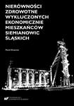 Nierówności zdrowotne wykluczonych ekonomicznie mieszkańców Siemianowic Śląskich w sklepie internetowym Wieszcz.pl