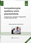 Kompetencyjne systemy ocen pracowników. Przygotowanie, wdrażanie i integrowanie z innymi systemami ZZL [PRZEDSPRZEDAŻ] w sklepie internetowym Wieszcz.pl