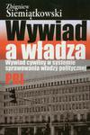 Wywiad a władza Wywiad cywilny w systemie sprawowania władzy politycznej PRL w sklepie internetowym Wieszcz.pl