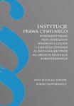 Instytucje prawa cywilnego wykorzystywane przy określeniu wysokości szkody i zadośćuczynienia za doznaną krzywdę na gruncie regulacji karnoprawnych w sklepie internetowym Wieszcz.pl