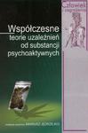 Współczesne teorie uzależnień od substancji psychoaktywnych w sklepie internetowym Wieszcz.pl