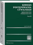 Kodeks postępowania cywilnego. Orzecznictwo. Piśmiennictwo. Tom III [PRZEDSPRZEDAŻ] w sklepie internetowym Wieszcz.pl