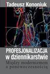 Profesjonalizacja w dziennikarstwie Między modernizmem a ponowoczesnością w sklepie internetowym Wieszcz.pl