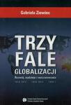 Trzy fale globalizacji Rozwój, nadzieje i rozczarowania w sklepie internetowym Wieszcz.pl