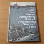 Przez lekko uchyloną bramę Gierek, Jaroszewicz, Babiuch, Cyrankiewicz, Szlachcic i inni w sklepie internetowym Wieszcz.pl