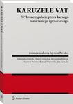 Karuzele VAT. Wybrane regulacje prawa karnego materialnego i procesowego [PRZEDSPRZEDAŻ] w sklepie internetowym Wieszcz.pl