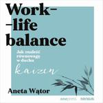 Work- life balance. Jak znaleźć równowagę w duchu kaizen w sklepie internetowym Wieszcz.pl
