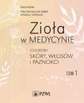 Zioła w medycynie Choroby skóry włosów i paznokci tom 1 w sklepie internetowym Wieszcz.pl