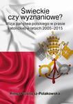 Świeckie czy wyznaniowe? Wizja państwa polskiego w prasie katolickiej w latach 2005–2015 Wizja państwa polskiego w prasie katolickiej w latach 2005–2015 w sklepie internetowym Wieszcz.pl