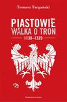 Piastowie Walka o tron 1138-1320 w sklepie internetowym Wieszcz.pl