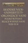 Akademie nauk uniwersytety organizacje nauki Polsko-rosyjskie relacje w sferze nauki XVIII-XX w. w sklepie internetowym Wieszcz.pl