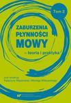 Zaburzenia płynności mowy – teoria i praktyka Tom 2 w sklepie internetowym Wieszcz.pl