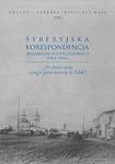 Syberyjska korespondencja zesłańców postyczniowych (1864-1866) „Po drodze życia wstąpić przed śmiercią do Polski” w sklepie internetowym Wieszcz.pl