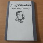 Myśli mowy i rozkazy Piłsudskiego w sklepie internetowym Wieszcz.pl