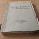 Polska-Niemcy Dziesięć Wieków Zmagania wyd. 1945 rok. w sklepie internetowym Wieszcz.pl