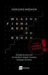 Własna firma krok po kroku Działaj skutecznie na każdym etapie rozwoju swojego biznesu w sklepie internetowym Wieszcz.pl