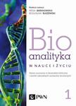 Bioanalityka. Tom. I Nowe wyzwania w bioanalizie klinicznej i ocenie naturalnych surowców leczniczych w sklepie internetowym Wieszcz.pl