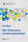 MKOl i FIFA jako aktorzy stosunków międzynarodowych w sklepie internetowym Wieszcz.pl