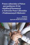 Prawa człowieka w Polsce – perspektywa 25 lat ratyfikacji Konwencji o Ochronie Praw Człowieka i Podstawowych Wolności w sklepie internetowym Wieszcz.pl