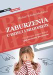 Zaburzenia u dzieci i młodzieży. Co obciąża nasze dzieci i jak możemy im pomóc w sklepie internetowym Wieszcz.pl