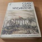 Czasy Ludzie Wydarzenia część 4 wyd. 1985 rok. w sklepie internetowym Wieszcz.pl