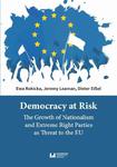 Democracy at Risk The Growth of Nationalism and Extreme Right Parties as Threat to the EU w sklepie internetowym Wieszcz.pl