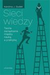 Sieci wiedzy Teoria zarządzania między nauką a praktyką w sklepie internetowym Wieszcz.pl