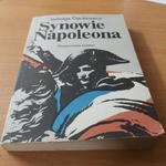 Synowie Napoleona TOM 1 z 2 Książę Reichstadtu - Napoleon II w sklepie internetowym Wieszcz.pl