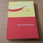 Kroniki Miasta ŁODZI kwartalnik 2 (50) 2010 rok. Łódź Samorządowa w sklepie internetowym Wieszcz.pl