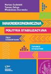 Makroekonomiczna polityka stabilizacyjna. Ujęcie krótkookresowe. Symulacje komputerowe w sklepie internetowym Wieszcz.pl