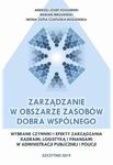 Zarządzanie w obszarze zasobów dobra wspólnego. Wybrane czynniki i efekty zarządzania kadrami, logistyką i finansami w administracji publicznej i Policji w sklepie internetowym Wieszcz.pl