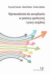 Wprowadzenie do zarządzania w pomocy społecznej i pracy socjalnej w sklepie internetowym Wieszcz.pl