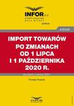 Import towarów po zmianach od 1 lipca i 1 października 2020 r. w sklepie internetowym Wieszcz.pl