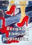 #Orgazm zamiast papierosa w sklepie internetowym Wieszcz.pl