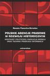 Polskie agencje prasowe w rozwoju historycznym. Kontekst polityczny, ewolucja modelu oraz technik przekazu informacji w sklepie internetowym Wieszcz.pl