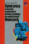 Rynek pracy w procesie przekształceń państwa socjalnego we współczesnych Niemczech w sklepie internetowym Wieszcz.pl