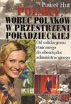 Polska wobec Polaków w przestrzeni poradzieckiej Od solidaryzmu etnicznego do obowiązku administracyjnego w sklepie internetowym Wieszcz.pl