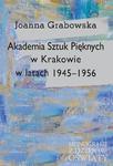 Akademia Sztuk Pięknych w Krakowie w latach 1945-1956 w sklepie internetowym Wieszcz.pl