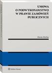 Umowa o podwykonawstwo w prawie zamówień publicznych w sklepie internetowym Wieszcz.pl