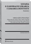 Ustawa o zawodach lekarza i lekarza dentysty. Komentarz w sklepie internetowym Wieszcz.pl