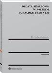 Opłata skarbowa w polskim porządku prawnym w sklepie internetowym Wieszcz.pl