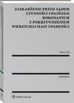 Zaskarżenie przed sądem czynności upadłego dokonanych z pokrzywdzeniem wierzycieli masy upadłości w sklepie internetowym Wieszcz.pl