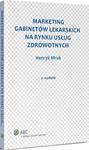 Marketing gabinetów lekarskich na rynku usług zdrowotnych w sklepie internetowym Wieszcz.pl
